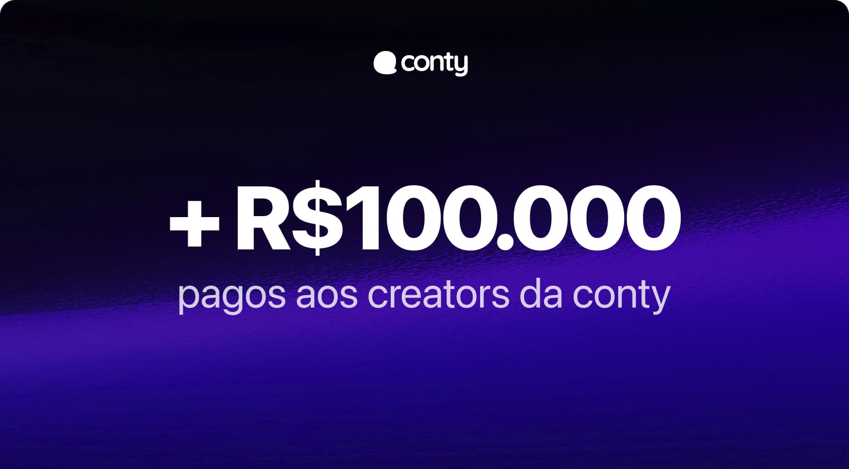 Mais de R$100.000 pagos aos criadores da Conty